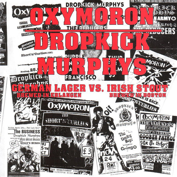 Dropkick Murphys / Oxymoron – German Lager Vs. Irish Stout split 7"
