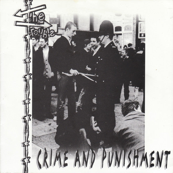 The Trouble – Crime And Punishment 7"