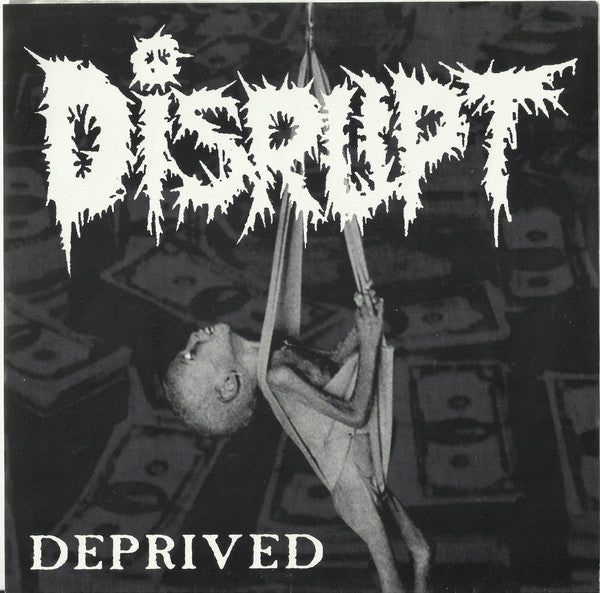 Disrupt – Deprived 7"