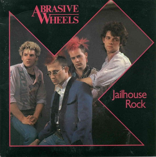 Abrasive Wheels – Jailhouse Rock-7"