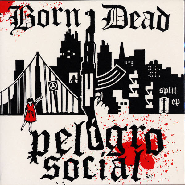 Born/Dead / Peligro Social – Split 7"