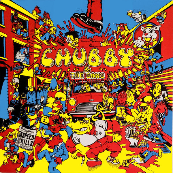 Chubby & The Gang – Speed Kills-LP