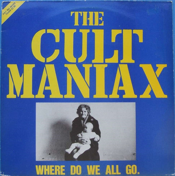 The Cult Maniax – Where Do We All Go EP
