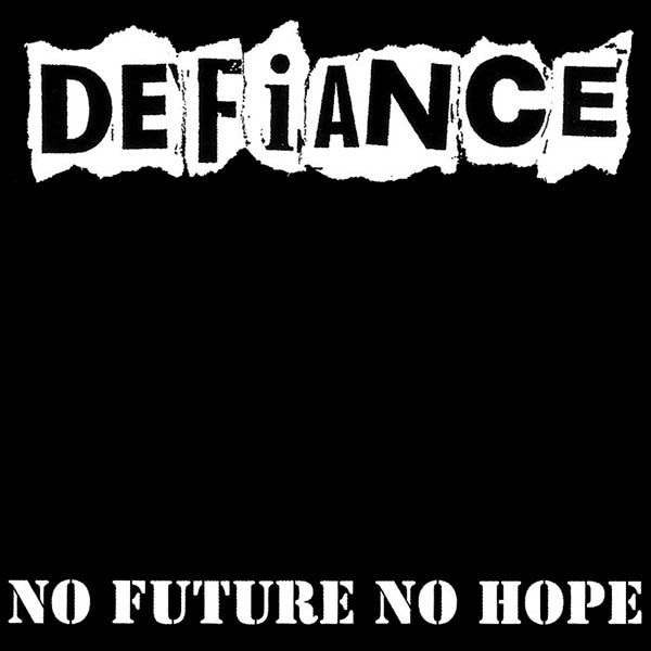 Defiance  – No Future No Hope ltd LP