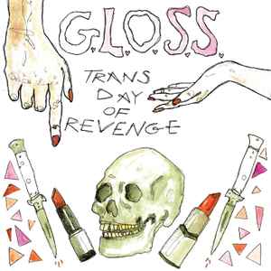 G.L.O.S.S. – Trans Day Of Revenge-7"