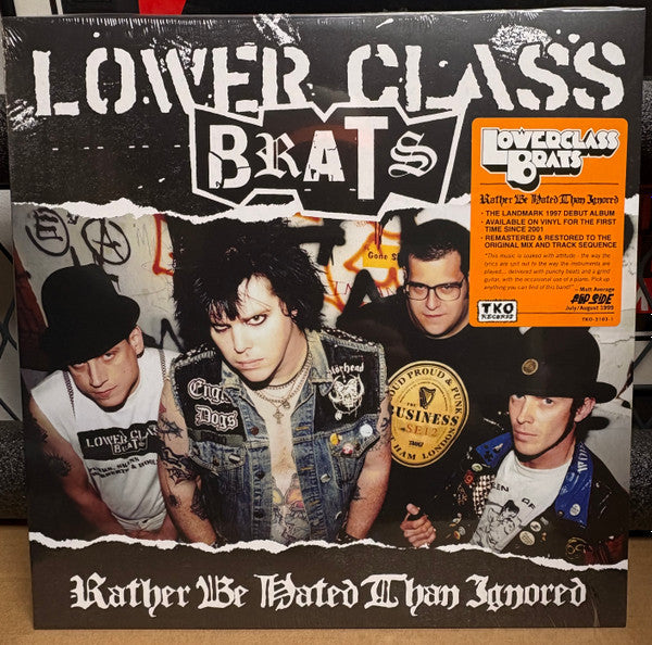 Lower Class Brats – Rather Be Hated Than Ignored-LP