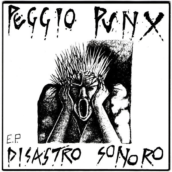 Peggio Punx – Disastro Sonoro -7"