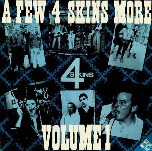 4 Skins – A Few 4 Skins More Volume 1 double LP