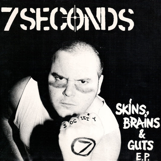 7 Seconds – Skins, Brains & Guts 7"