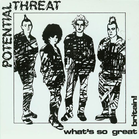 Potential Threat ‎– What's So Great Britain! 7"