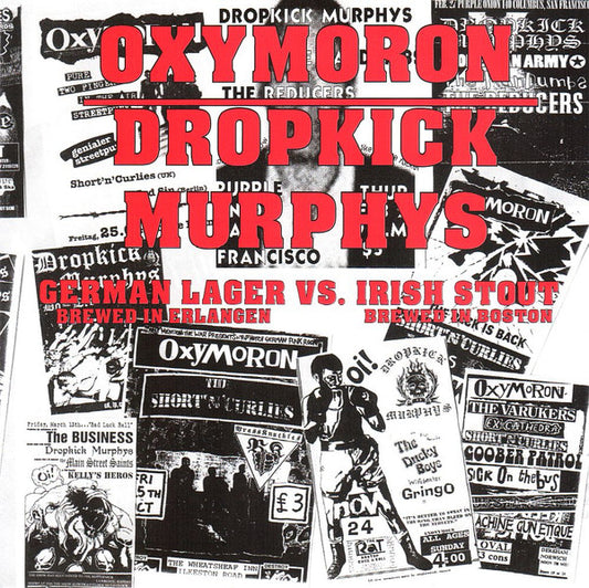 Dropkick Murphys / Oxymoron ‎– German Lager Vs. Irish Stout split 7"