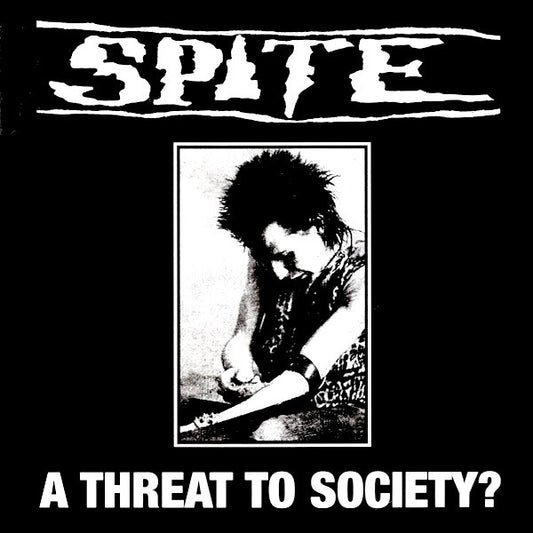 Spite ‎– A Threat To Society? 7"