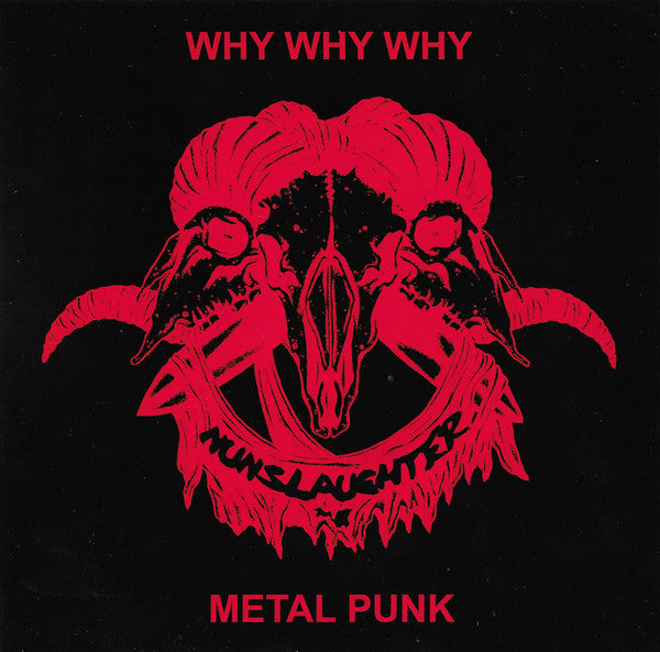 NunSlaughter – Why Why Why 7" flexi