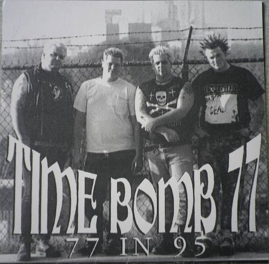 Time Bomb 77 – 77 In 95 7"