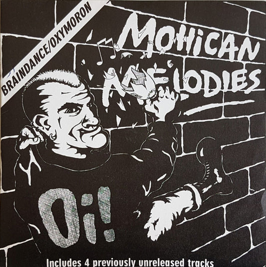 Oxymoron / Braindance ‎– Mohican Melodies split 7"