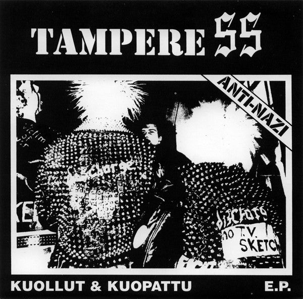 Tampere SS – Kuollut & Kuopattu E.P. 7"