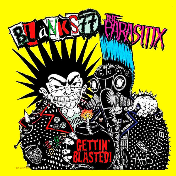 Blanks 77 / The Parasitix ‎– Gettin' Blasted! split LP