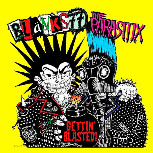 Blanks 77 / The Parasitix ‎– Gettin' Blasted! split LP