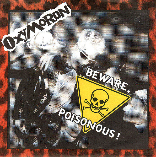 Oxymoron ‎– Beware, Poisonous! 7"