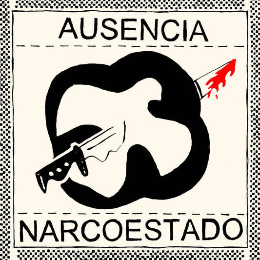 Ausencia / Narcoestado-7"