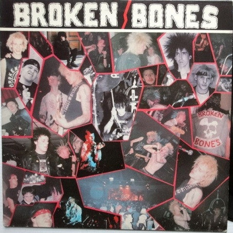 Broken Bones – Never Say Die 12" single