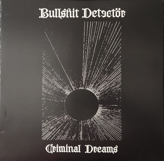 Bullshit Detectör – Criminal Dreams-LP