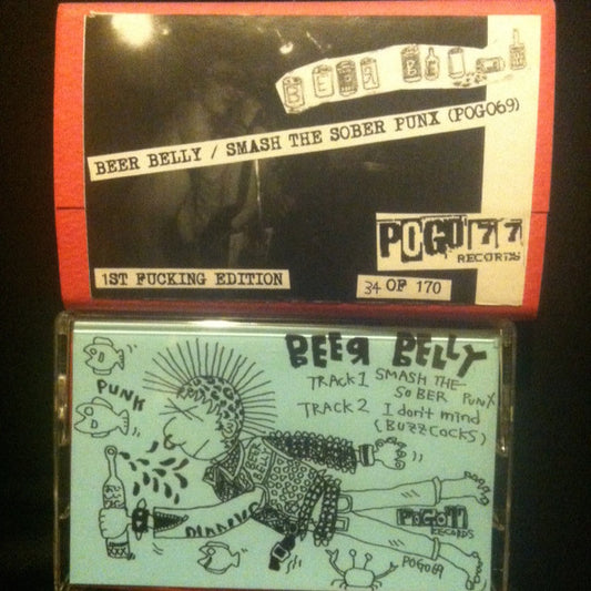 Beer Belly – Smash The Sober Punx ltd tape