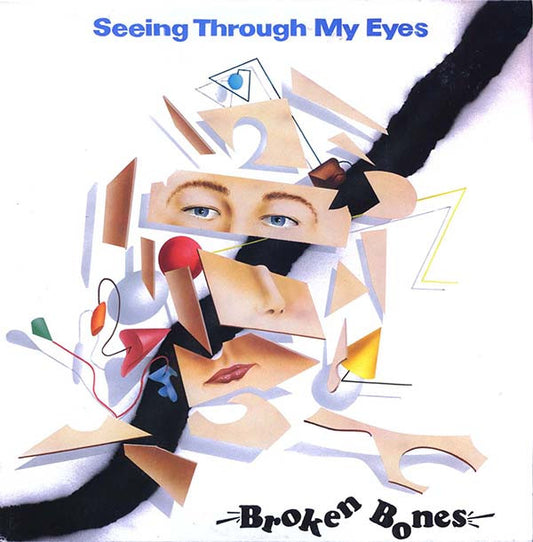 Broken Bones ‎– Seeing Through My Eyes-10"