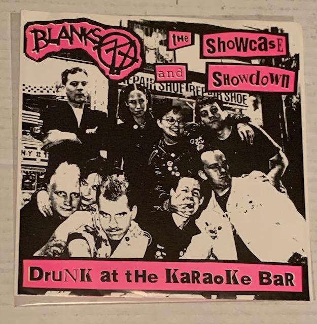 Blanks 77 And The Showcase Showdown ‎– Drunk At The Karaoke Bar-7"