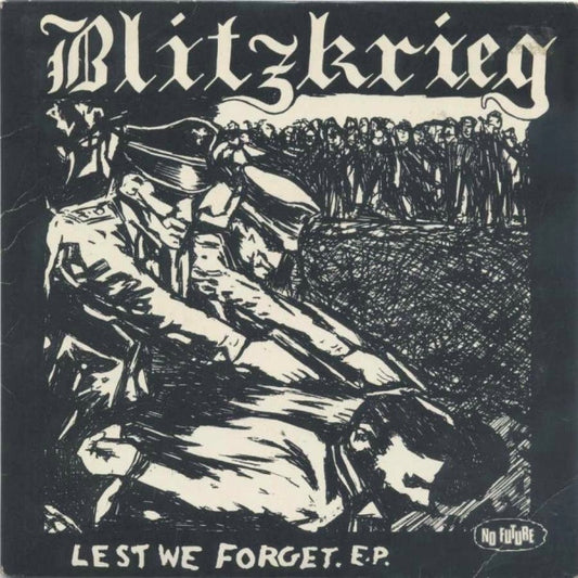 Blitzkrieg ‎– Lest We Forget. -7"