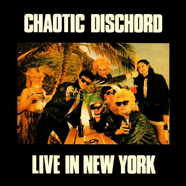 Chaotic Dischord ‎– Live In New York LP