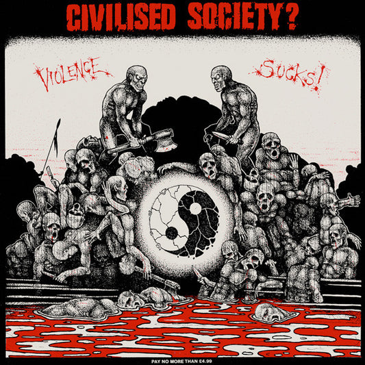 Civilised Society? ‎– Violence Sucks! LP