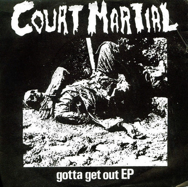 Court Martial ‎– Gotta Get Out EP-7"