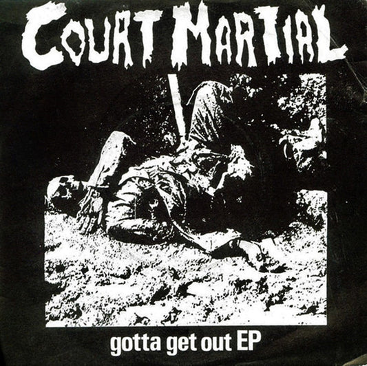 Court Martial ‎– Gotta Get Out EP-7"