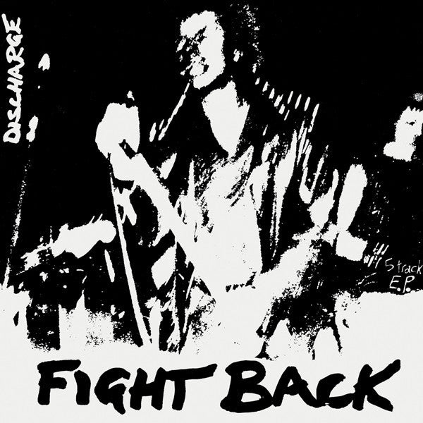 Discharge – Fight Back-7"