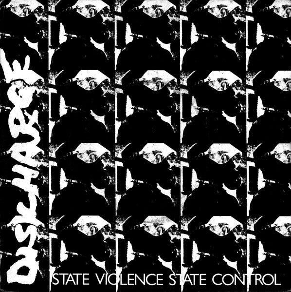 Discharge – State Violence State Control-7"