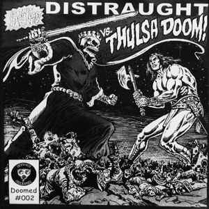 Distraught vs. Thulsa Doom! split 7"