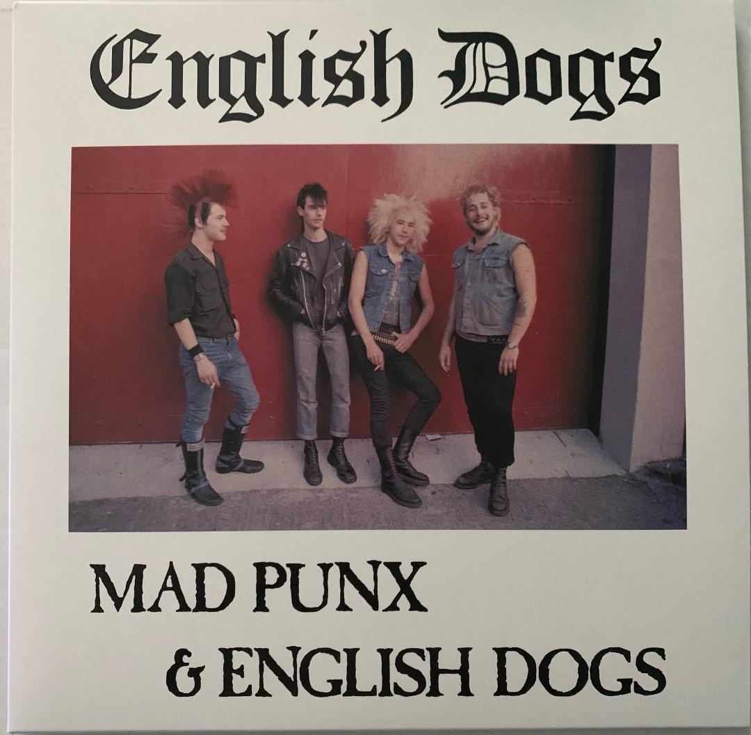 English Dogs  – Mad Punx & English Dogs (plus 82 Demo)- LP