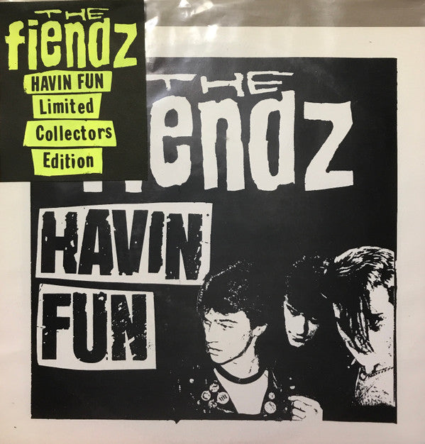 The Fiendz ‎– Havin Fun 7"