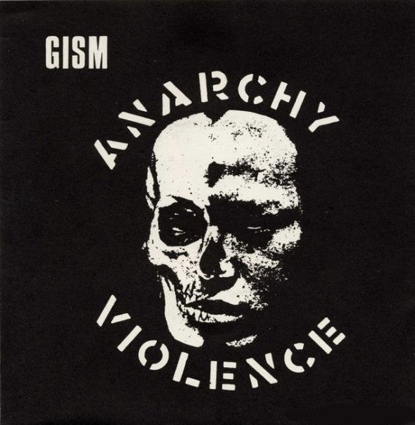 GISM – Anarchy Violence 7"