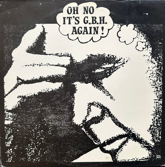 G.B.H. ‎– Oh No It's G.B.H. Again!-12"
