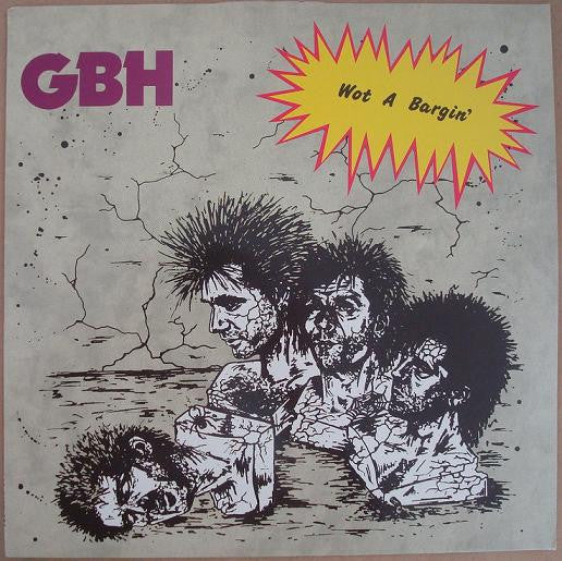 GBH ‎– Wot A Bargin' 12" single