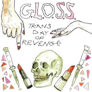 G.L.O.S.S. ‎– Trans Day Of Revenge-7"