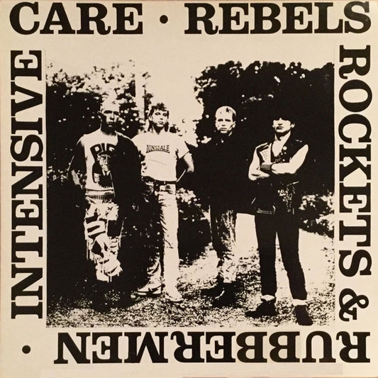 Intensive Care – Rebels Rockets & Rubbermen LP