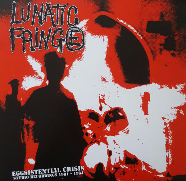 Lunatic Fringe  ‎– Eggsistential Crisis. Studio Recordings 1981-1984 LP