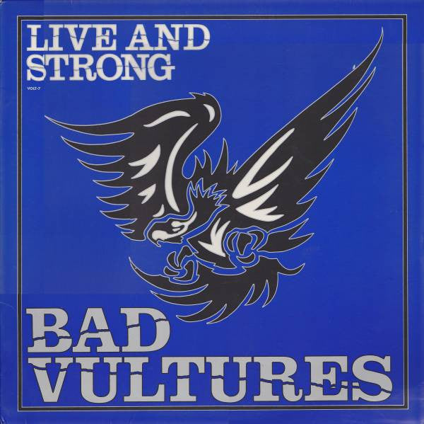 Bad Vultures ‎– Live And Strong-LP