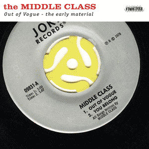 The Middle Class – Out Of Vogue - The Early Material-LP