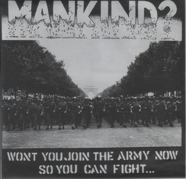 Mankind? – Won't You Join The Army-7"