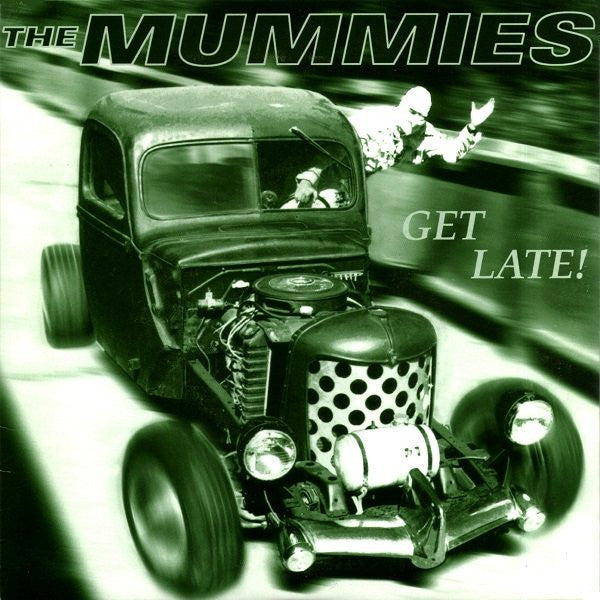 The Mummies ‎– Get Late!-7"