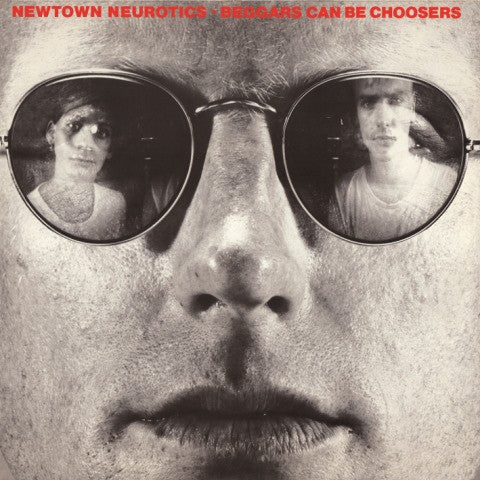 Newtown Neurotics ‎– Beggars Can Be Choosers LP